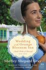 A Wedding at the Orange Blossom Inn: Amish Brides of Pinecraft, Book Three (The Pinecraft Brides) By Shelley Shepard Gray Cover Image