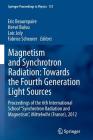 Magnetism and Synchrotron Radiation: Towards the Fourth Generation Light Sources: Proceedings of the 6th International School 