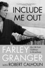 Include Me Out: My Life from Goldwyn to Broadway Cover Image