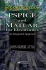 PSPICE and MATLAB for Electronics: An Integrated Approach, Second Edition (VLSI Circuits) Cover Image