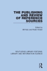 The Publishing and Review of Reference Sources By Bill Katz (Editor), Robin Kinder (Editor) Cover Image