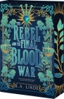 The Rebel and the Final Blood War (Blood Type #3) By K.A. Linde Cover Image