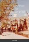 My Time in Peace Corps Afghanistan 1968 By Henry Intili Cover Image