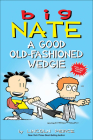 A Good Old-Fashioned Wedgie (Big Nate #17) By Lincoln Peirce, Lincoln Peirce Cover Image