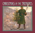 Christmas in the Trenches By John McCutcheon, Henri Sorensen (Illustrator) Cover Image