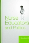 Nurse Educators and Politics By Sondra Z. Koff Cover Image