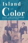 Island of Color: Where Juneteenth Started By Izola Ethel Fedford Collins Cover Image