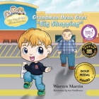 Grandman Dean Goes Big Shopping By Warren Martin, Star Huddleston (Illustrator), Karen L. Tucker (Editor) Cover Image