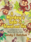 A Monkey's Tale of Travel and Ties Cover Image