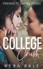 My College Crush By Reba Bale Cover Image