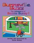 The Adventures of Bessie Bunny By Karen Bunney Cover Image