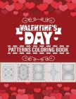 valentine's day patterns coloring book: for kids, adult, teens, boys, girl By Nazmul Publishing House Coloring Book Cover Image
