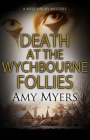 Death at the Wychbourne Follies (Nell Drury Mystery #2) Cover Image