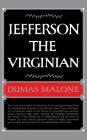 Jefferson the Virginian - Volume I By Dumas Malone Cover Image
