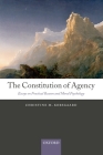 The Constitution of Agency: Essays on Practical Reason and Moral Psychology By Christine M. Korsgaard Cover Image