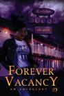 Forever Vacancy: A Colors in Darkness Anthology By Kenya Moss-Dyme, Eden Royce, Dahlia Dewinters Cover Image