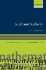 Riemann Surfaces (Oxford Graduate Texts in Mathematics #22) By Simon Donaldson Cover Image