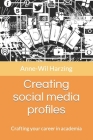 Creating social media profiles: Crafting your career in academia By Anne-Wil Harzing Cover Image