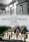 South Cotswold Pubs Through Time By Geoff Sandles Cover Image