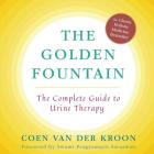 Golden Fountain: The Complete Guide to Urine Therapy Cover Image
