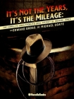 It's Not the Years, It's the Mileage: The Definitive History of Indiana Jones By Michael Coate Cover Image