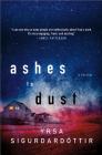Ashes to Dust: A Thriller (Thora Gudmundsdottir #3) By Yrsa Sigurdardottir Cover Image