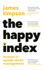 The Happy Index: Lessons in Upside-Down Management Cover Image