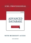 Advanced Database with Microsoft Access: ICDL Professional By Conor Jordan Cover Image