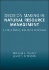 Decision Making Natural Resour By Michael J. Conroy, James T. Peterson Cover Image