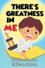 There's Greatness in Me By Melissa Johnson, Bryson Johnson Cover Image