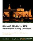 Microsoft SQL Server 2012 Performance Tuning Cookbook Cover Image