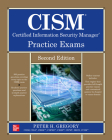 Cism Certified Information Security Manager Practice Exams, Second Edition By Peter Gregory Cover Image