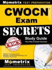 CWOCN Exam Secrets Study Guide: CWOCN Test Review for the WOCNCB Certified Wound, Ostomy, and Continence Nurse Exam Cover Image