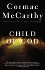 Child of God (Vintage International) By Cormac McCarthy Cover Image