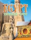 Ancient Egypt Inside Out (Ancient Worlds Inside Out) By Ellen Rodger Cover Image