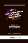 Facilitation Manual for Guided Visualization: Visit the Soul Council By Laura Bogen, L. a. Bogen Cover Image