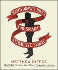 Hand Drawn Jokes for Smart Attractive People Cover Image