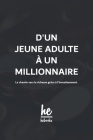 D'un jeune adulte à un millionnaire: Le chemin vers la richesse grâce à l'investissement. By Hebooks Cover Image