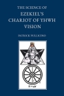The Science of Ezekiel's Chariot of YHWH Vision as a Synthesis of Reason and Spirit Cover Image