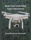 Multi View Face Video Super Resolution Cover Image
