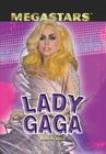 Lady Gaga (Megastars) By Bridget Heos Cover Image