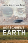 Assignment: Earth By Lynne Armstrong-Jones Cover Image