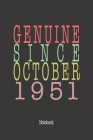 Genuine Since October 1951: Notebook By Genuine Gifts Publishing Cover Image