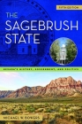 The Sagebrush State, 5th Edition: Nevada's History, Government, and Politics (Shepperson Series in Nevada History #5) By Michael W. Bowers Cover Image