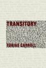 Transitory By Tobias Carroll Cover Image