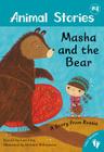 Masha and the Bear: A Story from Russia (Animal Stories #4) By Lari Don (Retold by), Melanie Williamson (Illustrator) Cover Image