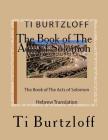 The Book of the Acts of Solomon: Hebrew Translation Cover Image