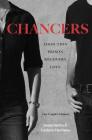 Chancers: Addiction, Prison, Recovery, Love: One Couple's Memoir Cover Image
