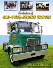 Evolution of Cab-Over-Engine Trucks By Norm Mort Cover Image