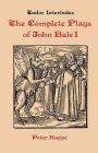 Complete Plays of John Bale Volume I (Tudor Interludes #4) Cover Image